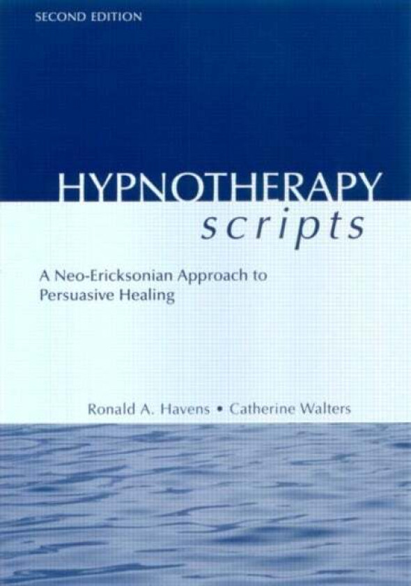 Hypnotherapy Scripts av Ronald A. Havens, Catherine Walters