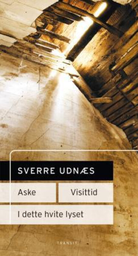 Aske ; Visittid ; I det hvite lyset av Sverre Udnæs