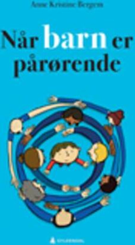 Når barn er pårørende av Anne Kristine Bergem