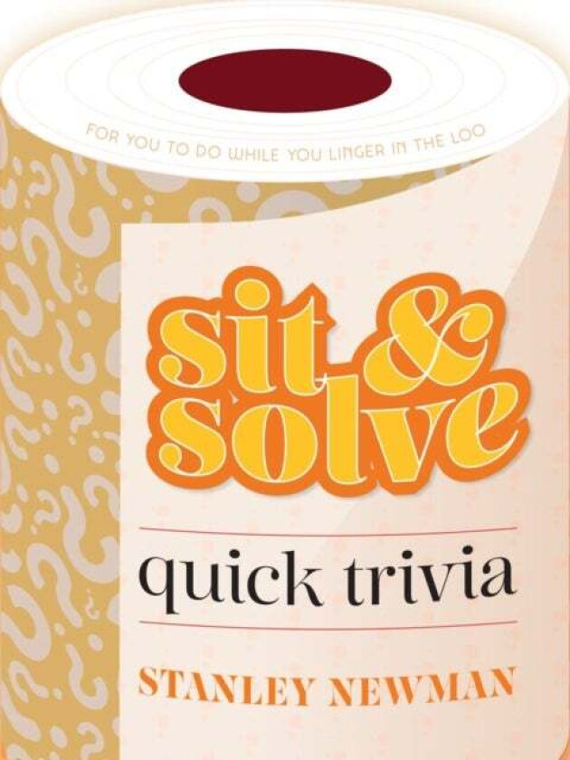 Sit & Solve Quick Trivia av Stanley Newman