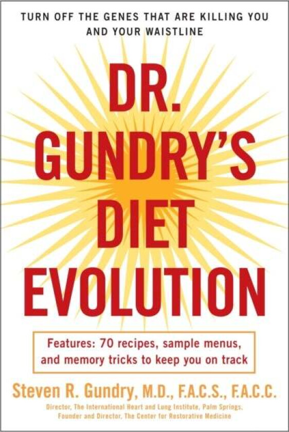 Dr. Gundry's Diet Evolution av Dr. Steven R. Gundry