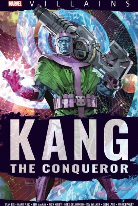 Marvel Villains: Kang av Stan Lee, Kurt Busiek, Brian Michael Bendis