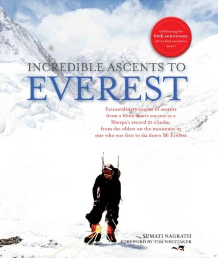 Incredible Ascents to Everest av Sumati Nagrath