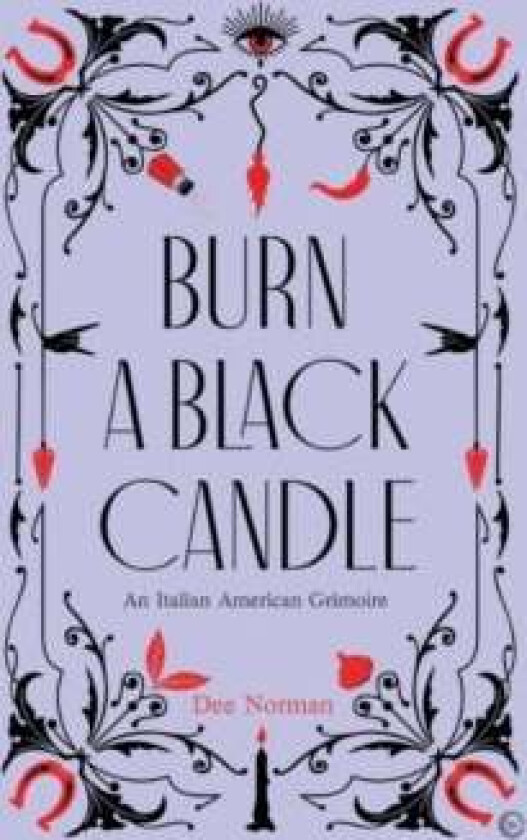 Burn a Black Candle av Dee Norman