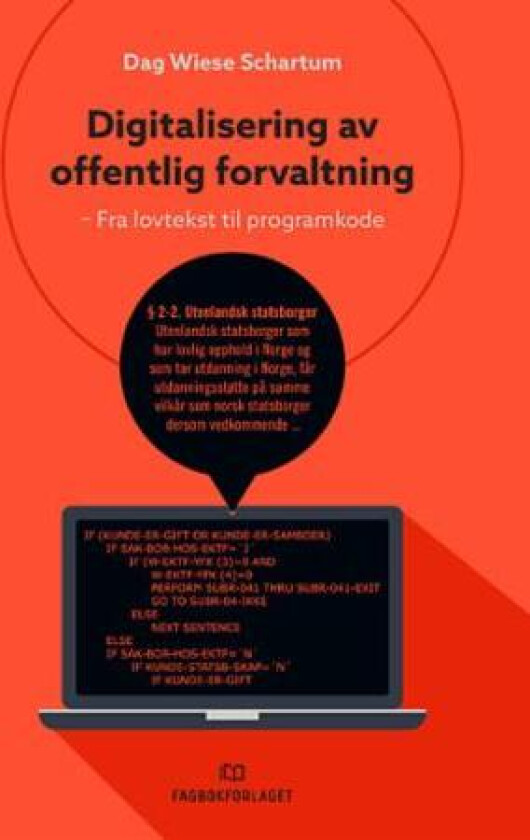 Digitalisering av offentlig forvaltning av Dag Wiese Schartum