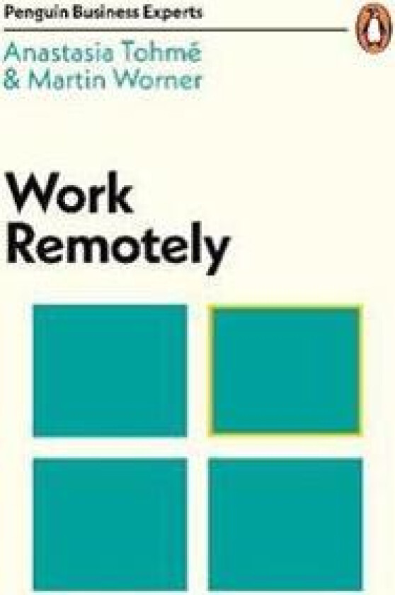 Work Remotely av Anastasia Tohme, Martin Worner