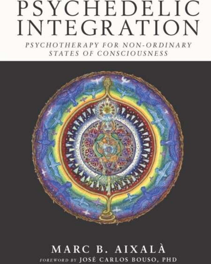 Psychedelic Integration av Marc Aixala