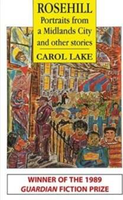 Rosehill and other stories av Carol Lake