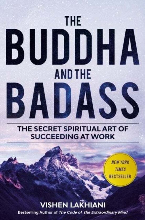 The Buddha and the Badass av Vishen Lakhiani