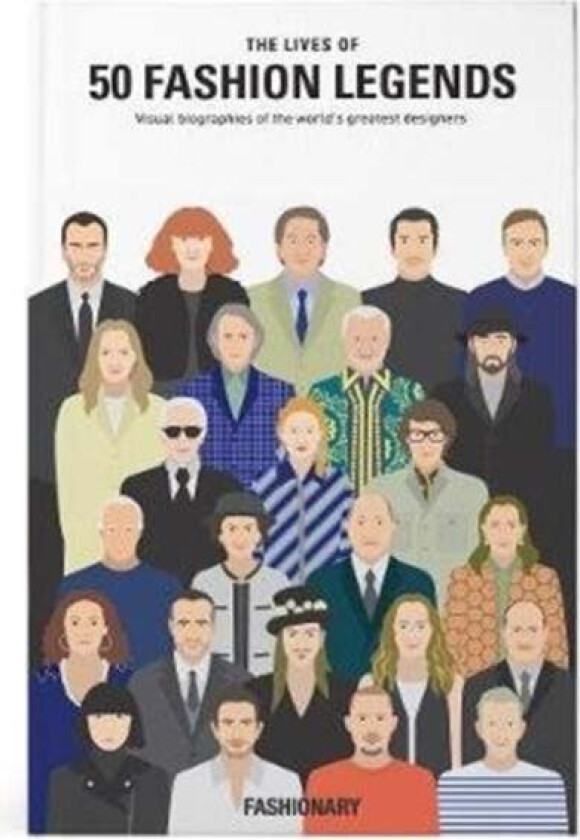 The Lives of 50 Fashion Legends av Fashionary