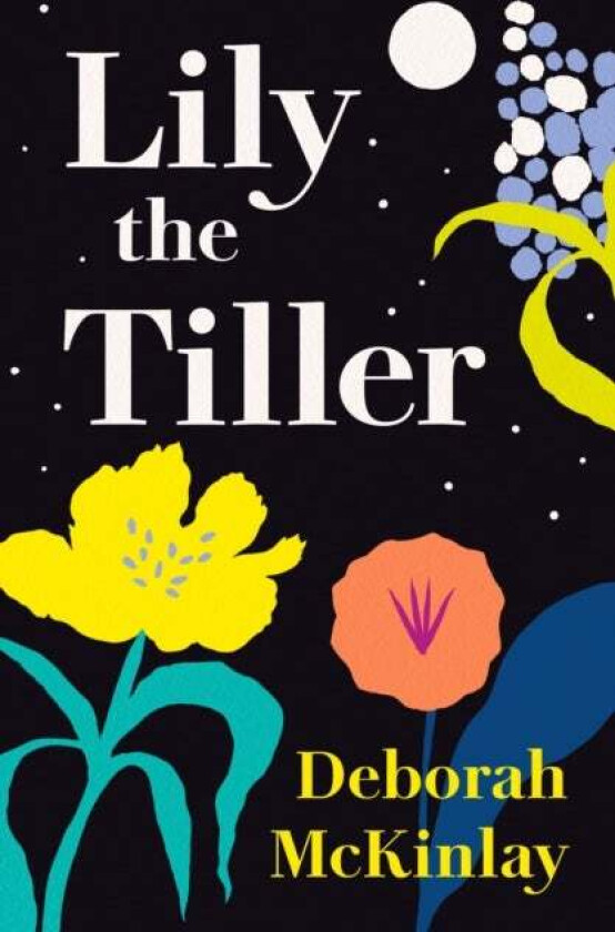 Lily the Tiller av Deborah McKinlay