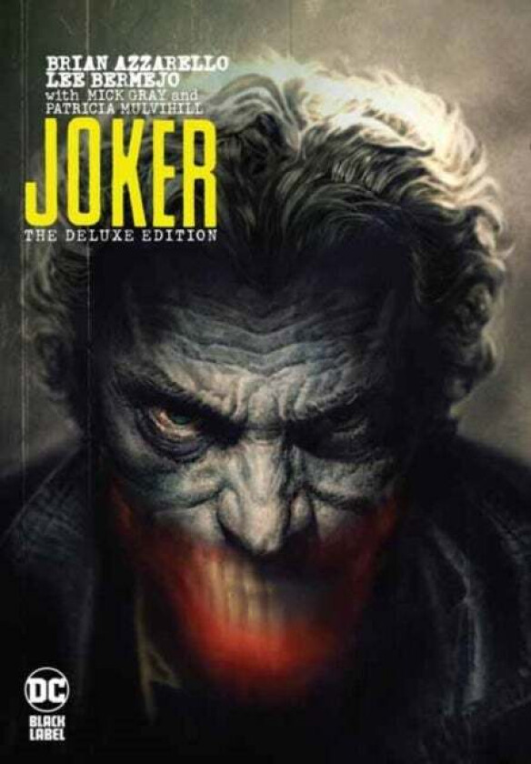 Joker by Brian Azzarello: The Deluxe Edition av Brian Azzarello, Lee Bermejo