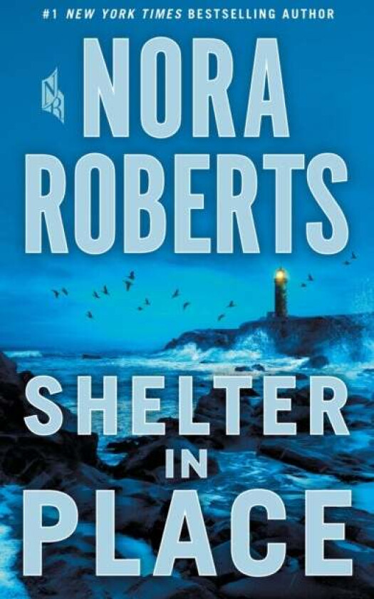 Shelter in Place av Nora Roberts
