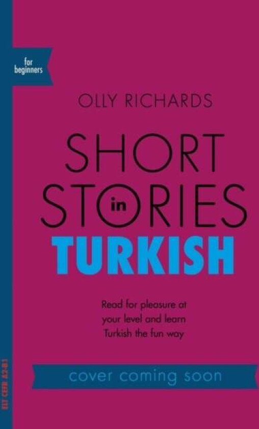 Short Stories in Turkish for Beginners av Olly Richards