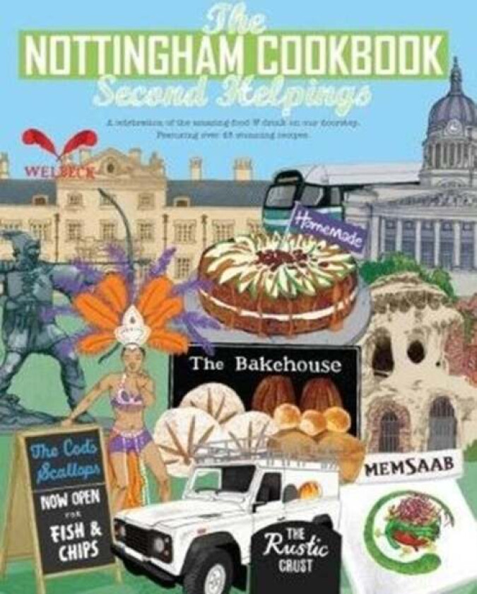 The Nottingham Cook Book: Second Helpings av Katie Fisher