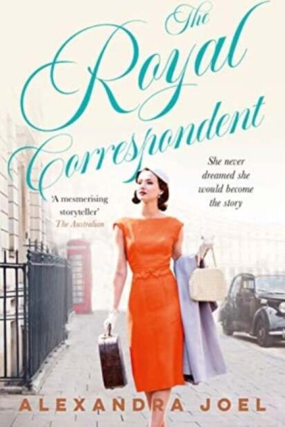 The Royal Correspondent av Alexandra Joel