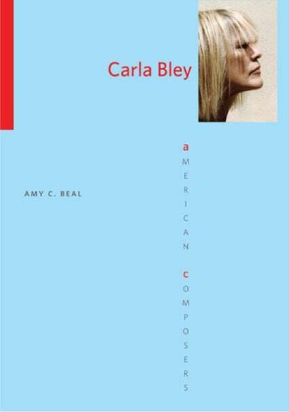 Carla Bley av Amy C. Beal