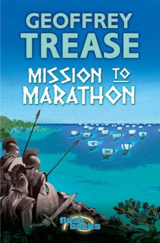 Mission to Marathon av Geoffrey Trease