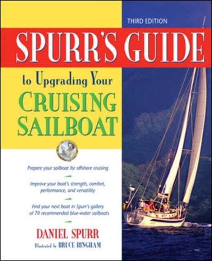 Spurr's Guide to Upgrading Your Cruising Sailboat av Daniel Spurr