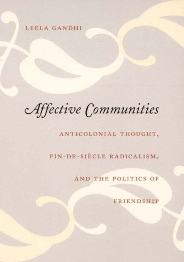 Affective Communities av Leela Gandhi