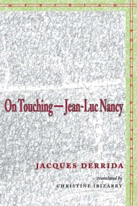 On Touching-Jean-Luc Nancy av Jacques Derrida