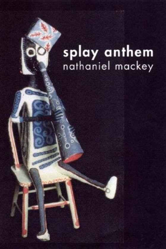 Splay Anthem av Nathaniel (University of California at Santa Cruz) Mackey
