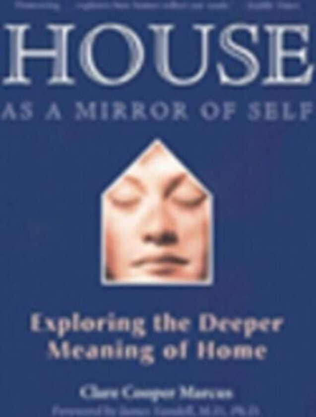 House as a Mirror of Self House av Clare Cooper (Clare Cooper Marcus) Marcus