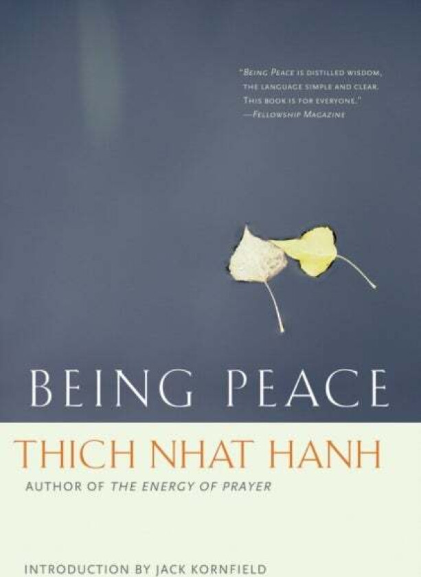 Being Peace av Thich Nhat Hanh