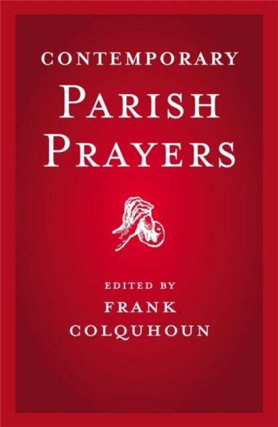 Contemporary Parish Prayers av Frank Colquhoun