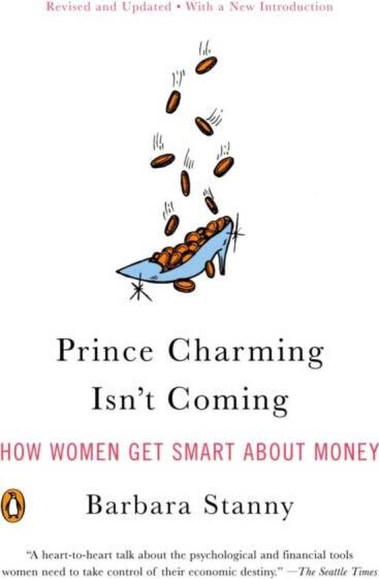 Prince Charming Isn't Coming av Barbara Stanny
