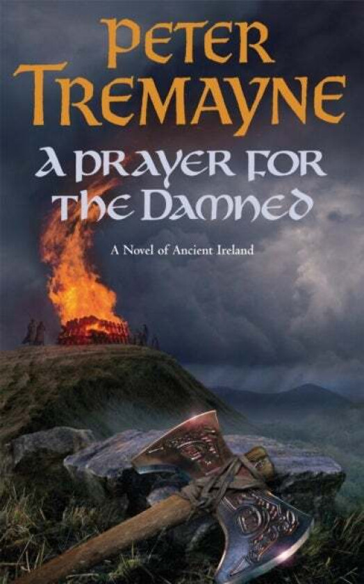 A Prayer for the Damned (Sister Fidelma Mysteries Book 17) av Peter Tremayne