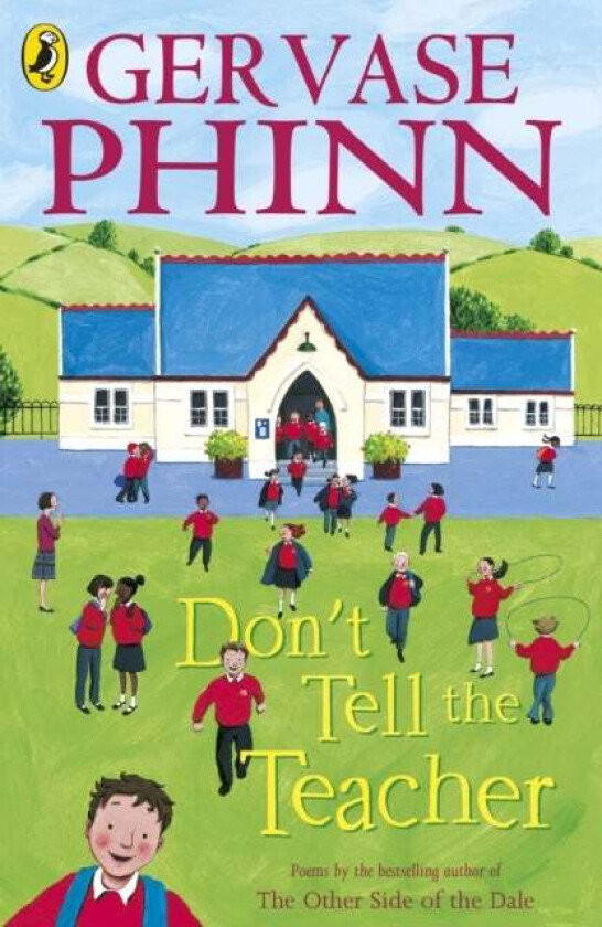Don't Tell the Teacher av Gervase Phinn