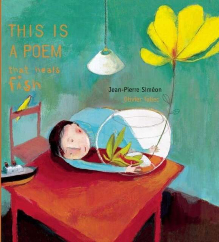 This is a Poem that Heals Fish av Jean-Pierre Simeon
