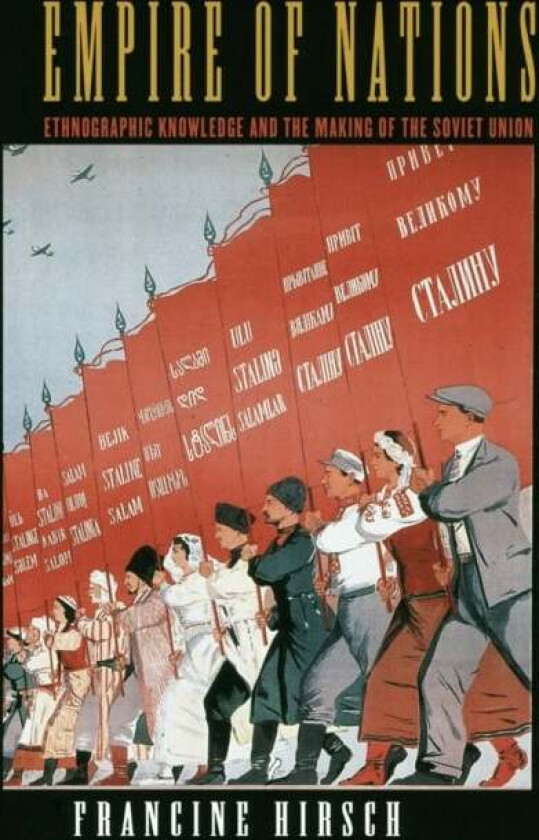 Empire of Nations av Francine Hirsch