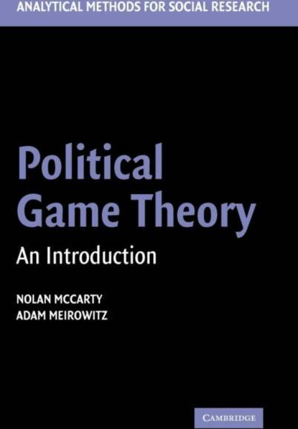 Political Game Theory av Nolan (Princeton University New Jersey) McCarty, Adam (Princeton University New Jersey) Meirowitz