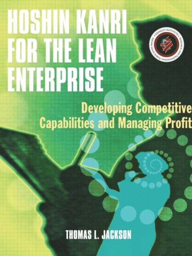 Hoshin Kanri for the Lean Enterprise av Thomas L. (Rona Consulting Group Mercer Island Washington USA) Jackson