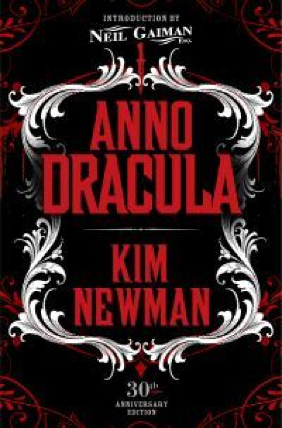 Anno Dracula Signed 30th Anniversary Edition av Kim Newman