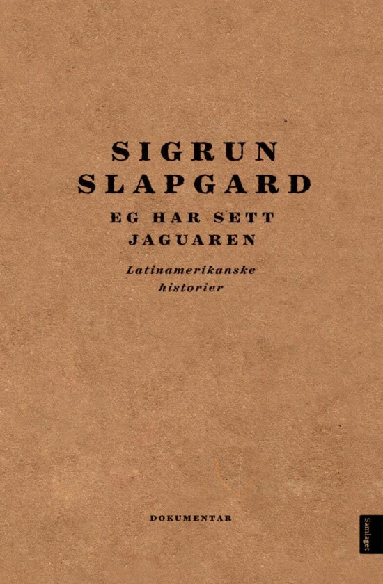 Eg har sett jaguaren av Sigrun Slapgard