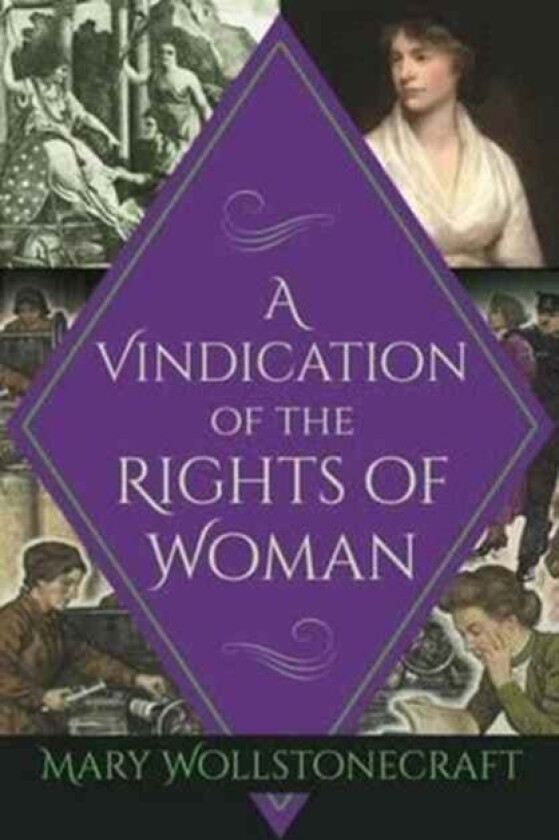 A Vindication of the Rights of Woman av Mary Wollstonecraft