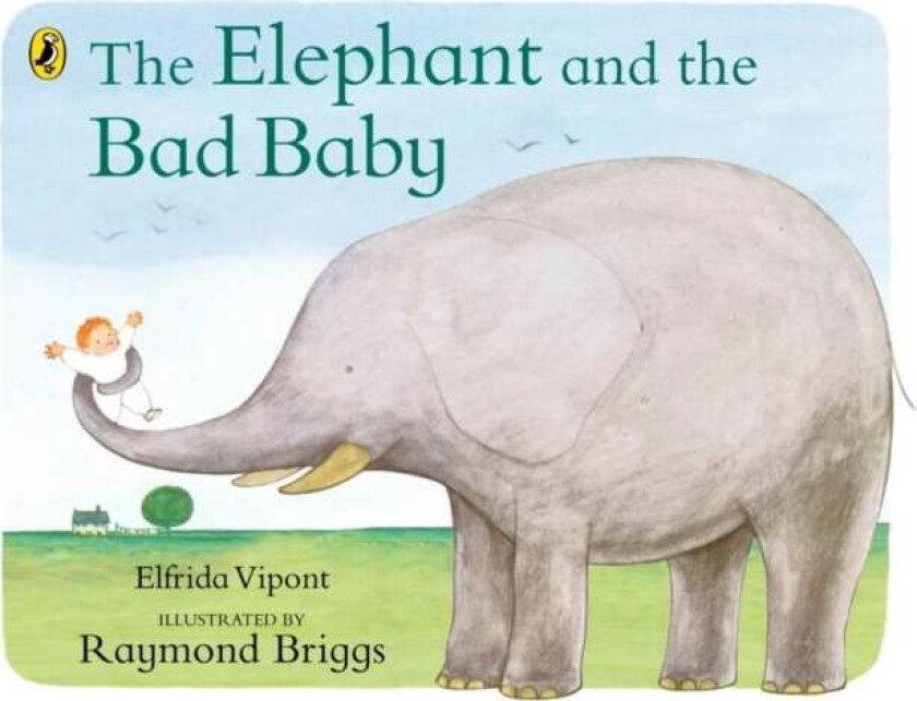 The Elephant and the Bad Baby av Elfrida Vipont, Raymond Briggs