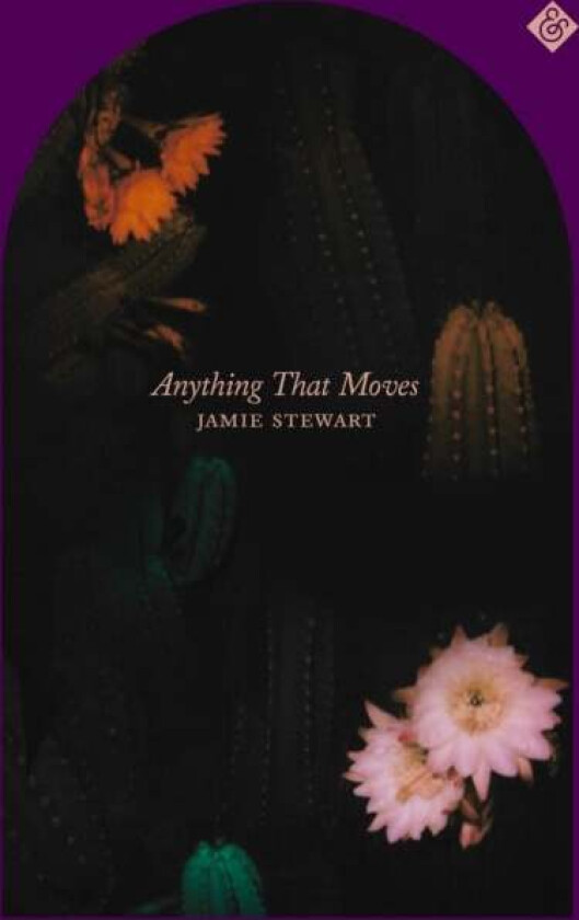 Anything That Moves av Jamie Stewart