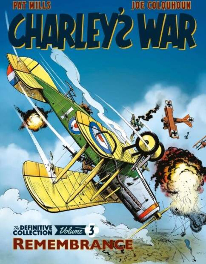 Charley's War Vol. 3: Remembrance - The Definitive Collection av Pat Mills, Joe Colquhoun