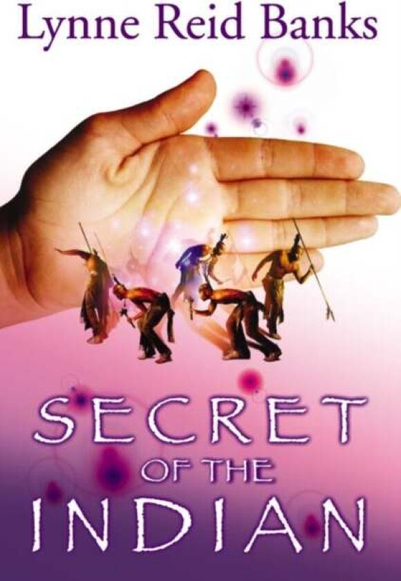 Secret of the Indian av Lynne Reid Banks