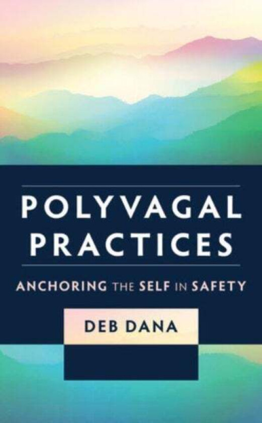 Polyvagal Practices av Deb Dana