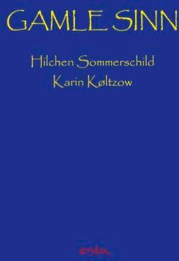 Gamle sinn av Hilchen Sommerschild