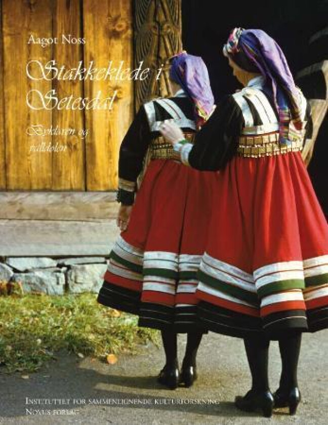 Stakkeklede i Setesdal av Aagot Noss