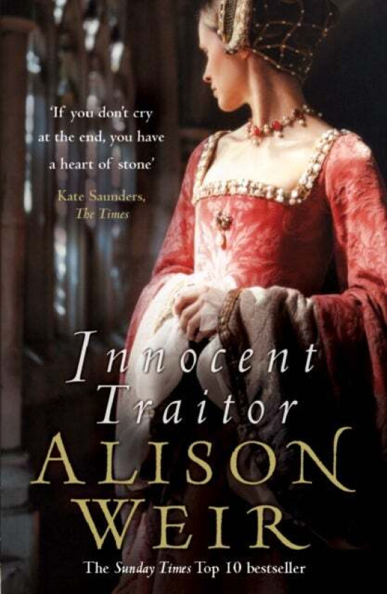 Innocent Traitor av Alison Weir