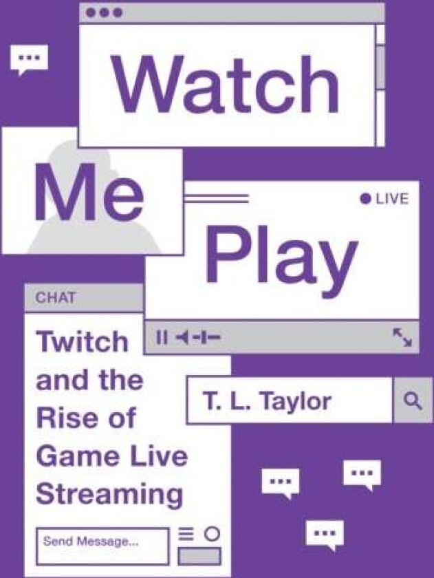 Watch Me Play av T. L. Taylor