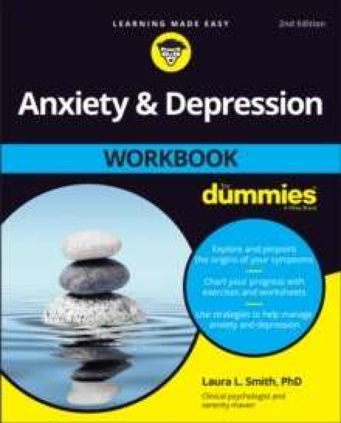 Anxiety & Depression Workbook For Dummies, 2nd Edition av L Smith