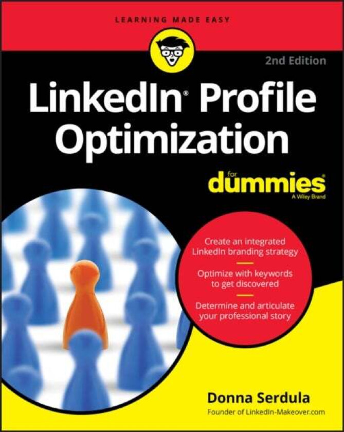 LinkedIn Profile Optimization For Dummies, 2nd Edition av DW Serdula